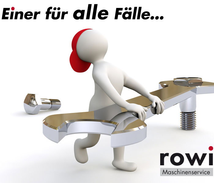 rowi Maschinenservice - ein Service für alle Fälle
